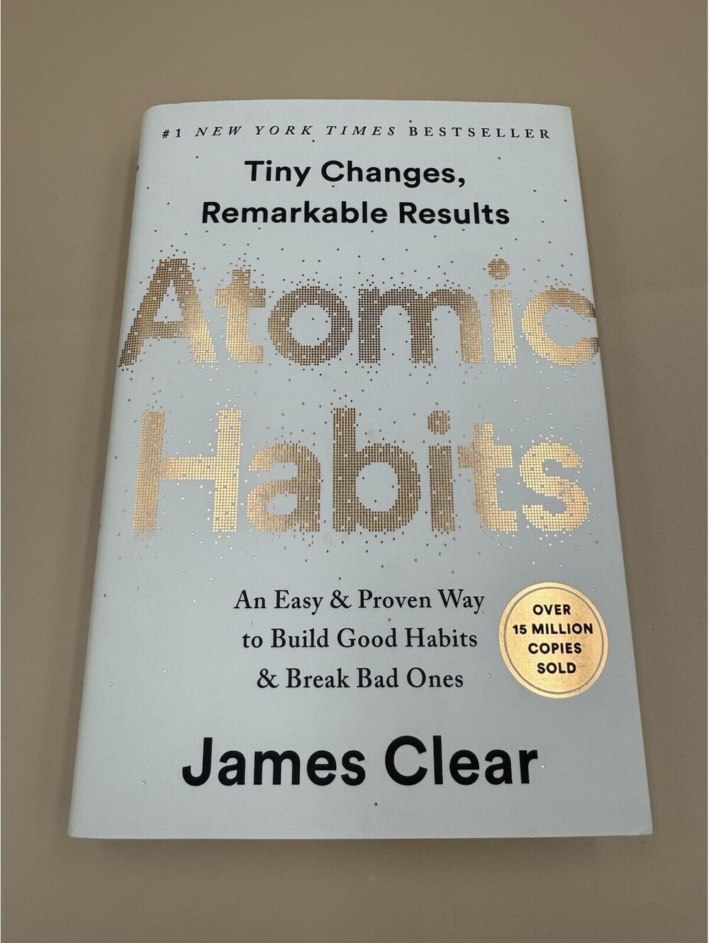 Atomic Habits : An Easy & Proven Way to Build Good Habits & Break Bad Ones HardC